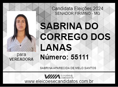 Candidato SABRINA DO CORREGO DOS LANAS 2024 - SENADOR FIRMINO - Eleições