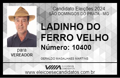 Candidato LADINHO DO FERRO VELHO 2024 - SÃO DOMINGOS DO PRATA - Eleições