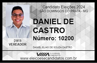 Candidato DANIEL DE CASTRO 2024 - SÃO DOMINGOS DO PRATA - Eleições