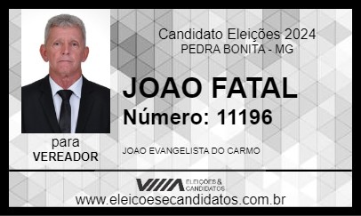 Candidato JOAO FATAL 2024 - PEDRA BONITA - Eleições