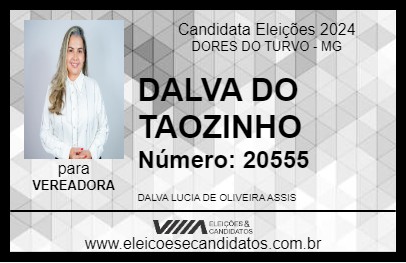 Candidato DALVA DO TAOZINHO 2024 - DORES DO TURVO - Eleições