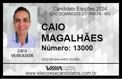 Candidato CAIO MAGALHÃES 2024 - SÃO DOMINGOS DO PRATA - Eleições