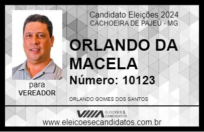 Candidato ORLANDO DA MACELA 2024 - CACHOEIRA DE PAJEÚ - Eleições