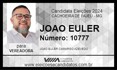 Candidato JOAO EULER 2024 - CACHOEIRA DE PAJEÚ - Eleições