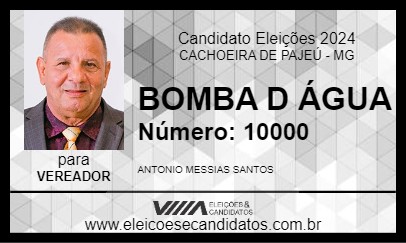 Candidato BOMBA D ÁGUA 2024 - CACHOEIRA DE PAJEÚ - Eleições