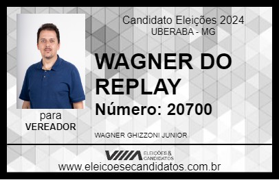 Candidato WAGNER DO REPLAY 2024 - UBERABA - Eleições