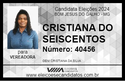 Candidato CRISTIANA DO SEISCENTOS 2024 - BOM JESUS DO GALHO - Eleições