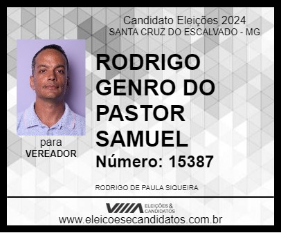 Candidato RODRIGO GENRO DO PASTOR SAMUEL 2024 - SANTA CRUZ DO ESCALVADO - Eleições