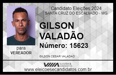 Candidato GILSON VALADÃO 2024 - SANTA CRUZ DO ESCALVADO - Eleições