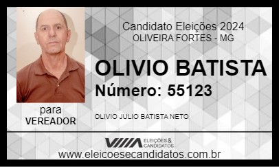 Candidato OLIVIO BATISTA 2024 - OLIVEIRA FORTES - Eleições