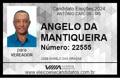 Candidato ANGELO DA MANTIQUEIRA 2024 - ANTÔNIO CARLOS - Eleições