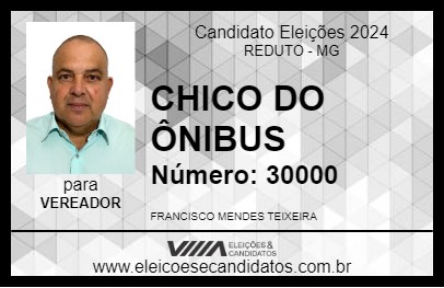 Candidato CHICO DO ÔNIBUS 2024 - REDUTO - Eleições