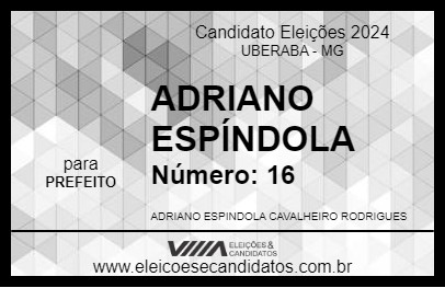 Candidato ADRIANO ESPÍNDOLA 2024 - UBERABA - Eleições