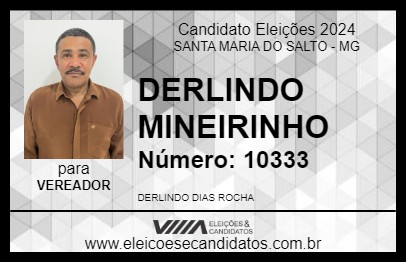 Candidato DERLINDO MINEIRINHO 2024 - SANTA MARIA DO SALTO - Eleições