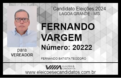 Candidato FERNANDO VARGEM 2024 - LAGOA GRANDE - Eleições