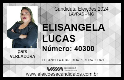 Candidato ELISANGELA LUCAS 2024 - LAVRAS - Eleições