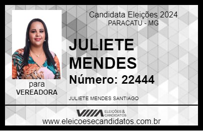 Candidato JULIETE MENDES 2024 - PARACATU - Eleições