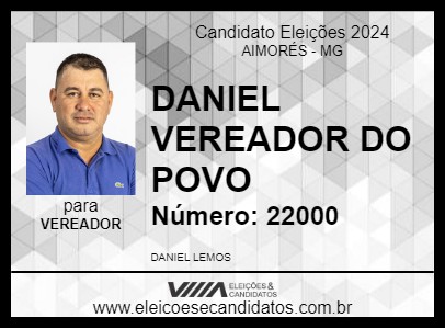 Candidato DANIEL VEREADOR DO POVO 2024 - AIMORÉS - Eleições