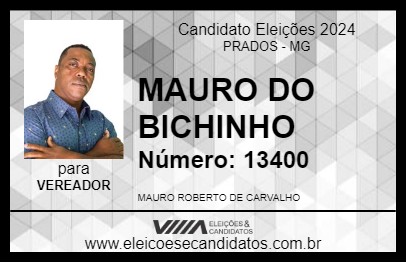 Candidato MAURO DO BICHINHO 2024 - PRADOS - Eleições