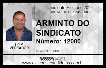 Candidato ARMINTO DO SINDICATO 2024 - BARÃO DE COCAIS - Eleições