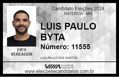 Candidato LUIS PAULO BYTA 2024 - NATÉRCIA - Eleições