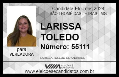 Candidato LARISSA TOLEDO 2024 - SÃO THOMÉ DAS LETRAS - Eleições