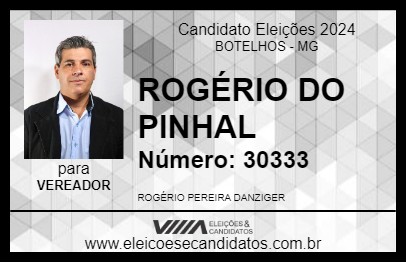 Candidato ROGÉRIO DO PINHAL 2024 - BOTELHOS - Eleições