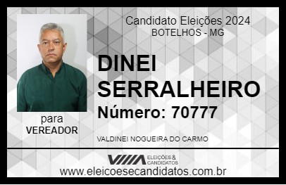 Candidato DINEI SERRALHEIRO 2024 - BOTELHOS - Eleições