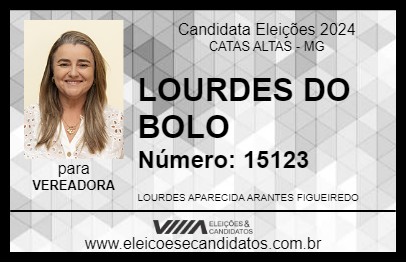 Candidato LOURDES DO BOLO 2024 - CATAS ALTAS - Eleições