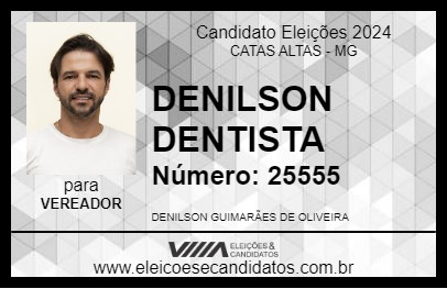 Candidato DENILSON DENTISTA 2024 - CATAS ALTAS - Eleições