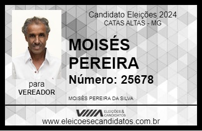 Candidato MOISÉS PEREIRA 2024 - CATAS ALTAS - Eleições