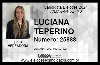 Candidato LUCIANA TEPERINO 2024 - VOLTA GRANDE - Eleições