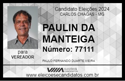 Candidato PAULIN DA MANTEIGA 2024 - CARLOS CHAGAS - Eleições