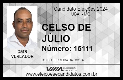 Candidato CELSO DE JÚLIO 2024 - UBAÍ - Eleições