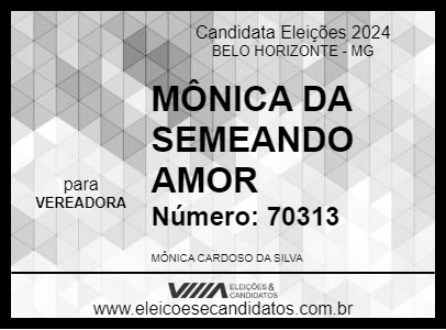 Candidato MÔNICA DA SEMEANDO AMOR 2024 - BELO HORIZONTE - Eleições