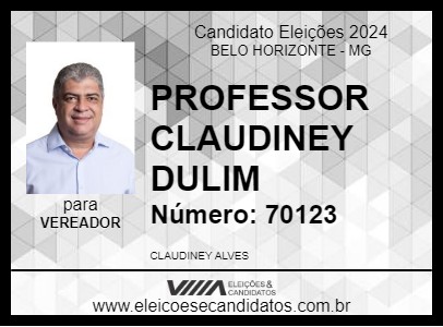 Candidato PROFESSOR CLAUDINEY DULIM 2024 - BELO HORIZONTE - Eleições