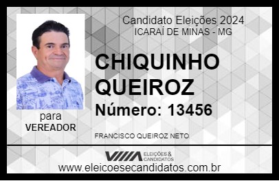 Candidato CHIQUINHO QUEIROZ 2024 - ICARAÍ DE MINAS - Eleições