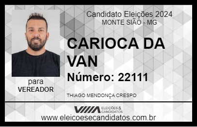 Candidato CARIOCA DA VAN 2024 - MONTE SIÃO - Eleições