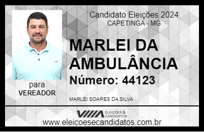 Candidato MARLEI DA AMBULÂNCIA 2024 - CAPETINGA - Eleições