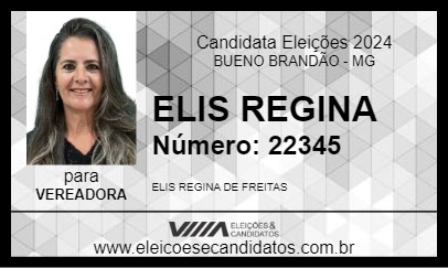 Candidato ELIS REGINA 2024 - BUENO BRANDÃO - Eleições