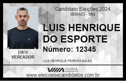 Candidato LUIS HENRIQUE DO ESPORTE 2024 - IBIRACI - Eleições