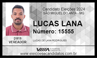 Candidato LUCAS LANA 2024 - SÃO MIGUEL DO ANTA - Eleições