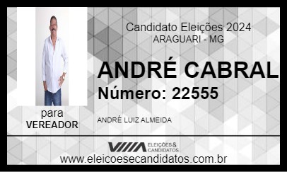 Candidato ANDRÉ CABRAL 2024 - ARAGUARI - Eleições