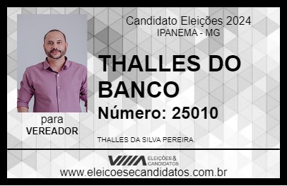 Candidato THALLES DO BANCO 2024 - IPANEMA - Eleições