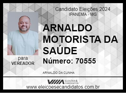 Candidato ARNALDO MOTORISTA DA SAÚDE 2024 - IPANEMA - Eleições