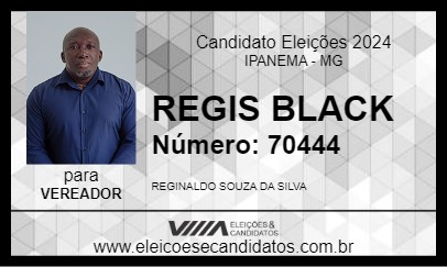 Candidato REGIS BLACK 2024 - IPANEMA - Eleições