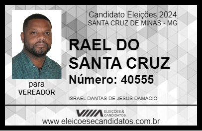 Candidato RAEL DO SANTA CRUZ 2024 - SANTA CRUZ DE MINAS - Eleições