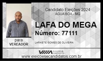 Candidato LAFA DO MEGA 2024 - ÁGUA BOA - Eleições