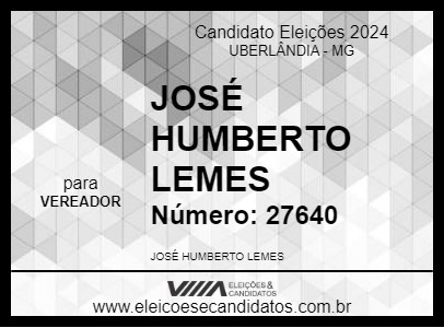 Candidato JOSÉ HUMBERTO LEMES 2024 - UBERLÂNDIA - Eleições