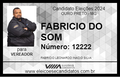 Candidato FABRICIO DO SOM 2024 - OURO PRETO - Eleições